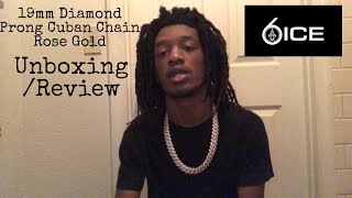 #6ixice 19mm Diamond Prong Cuban Chain Rose Gold🥶 unboxing/review (Watch Before You Buy😳) #review