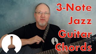Three Note Jazz Guitar Chords | Intermediate Guitar Lesson