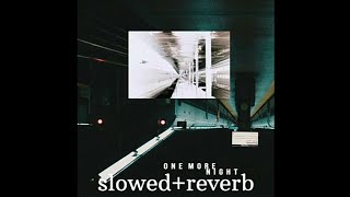 Shareh - One More Night ft. Talhah Yunus - (slowed+reverb)