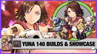 Yuna FF10-2 140 builds· showcase \u0026 YuRiPa VC - WOTV x FF10-2