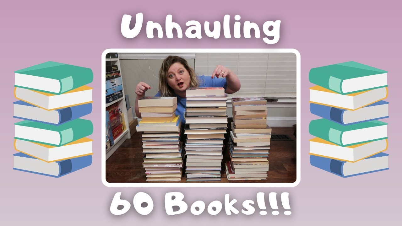 Unhauling 60 Books Youtube