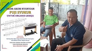 Buku Panduan Iringan Organ Nyanyian Puji Syukur dengan Sistem Akor (WA 082162841955)