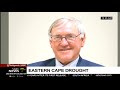 Focus on Drought | Farmers bemoan intense drought in Eastern Cape