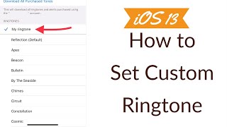 Set any Song as Ringtone on iPhone 11  Make custom ringtone in iOS 13