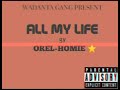 OREL-HOMIE all my life [audio official]