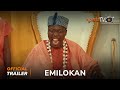 Emilokan Yoruba Movie 2024 | Official Trailer | Showing Next On ApataTV+