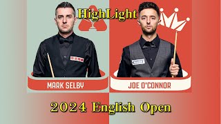 Mark Selby Vs Joe O'Connor | English Open 2024 | Round 2 [Last 32] HighLight