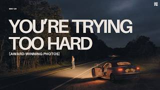 Why Trying to Find Your Style Is Ruining Your Photography.