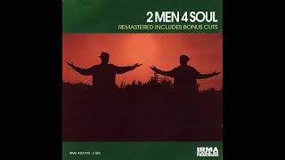 2 Men 4 Soul Remastered Includes Bonus Cuts Full Album