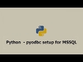 Python - pyodbc setup for MSSQL