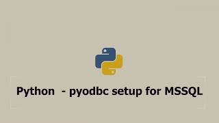Python - pyodbc setup for MSSQL