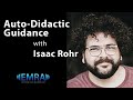 Auto-Didactic Guidance, What I Needed and What I Do