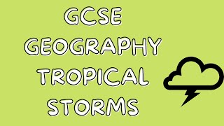 Tropical Storms | GCSE GEOGRAPHY