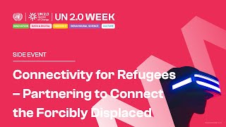 Connectivity for Refugees – Partnering to Connect the Forcibly Displaced