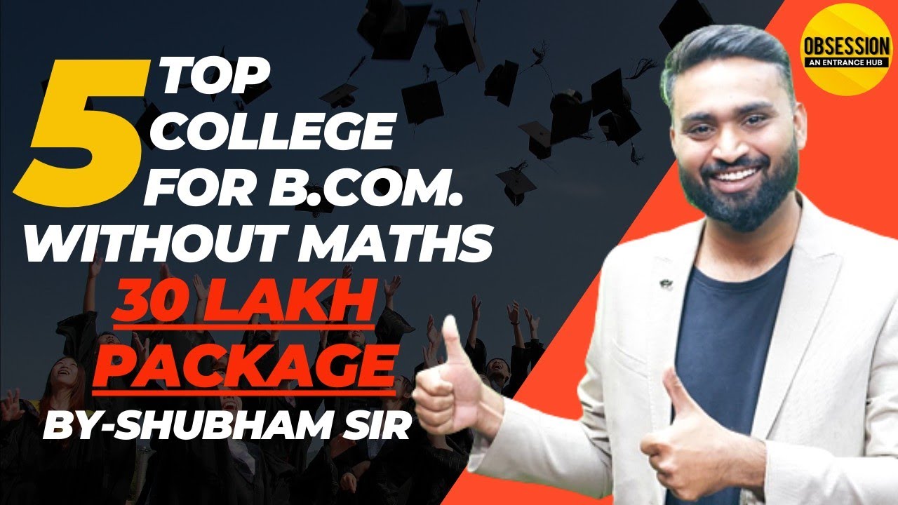 Top 5 Colleges For BCOM Without Maths-30 LAKHS PACKAGE! - YouTube