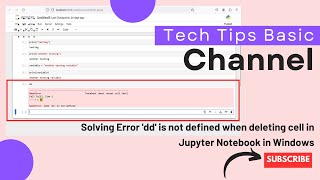 Solving Error 'dd' is not defined when deleting cell in Jupyter Notebook in Windows #python #jupyter