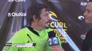 The Eddie defending champ, Luke Shepardson, talks about his first wave