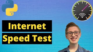 Internet Speed Test (Python Tutorial 64)
