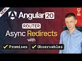 Angular 20: New Async Redirects with Promises and Observables in Router