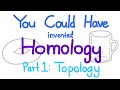 You Could Have Invented Homology, Part 1: Topology | Boarbarktree