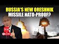 LIVE | Oreshnik Gamechanger For Russia: Putin's New Missile Can Strike U.S. Base In 11 Mins