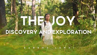 Discovering and Exploring with Barsha Lekhi