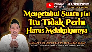 Tahu Suatu Hal Itu Tidak Perlu Harus Melakukannya | Gus Baha