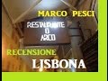 O ARCO Ristorante LISBONA | RECENSIONE marco pesci !!