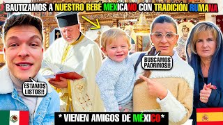 PRERARAMOS el BAUTIZO de NUESTRO BEBÉ MEXICANO con TRADICIÓN RUMANA😱**Vienen amigos de México 🇲🇽