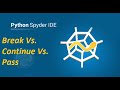 #24 Python Tutorial for Beginners | Break Vs. Continue Vs. Pass in Python