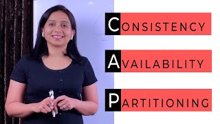 CAP | Consistency, Availability and Partitioning | System Design Tutorials | Lecture 19 | 2020