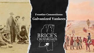 Frontier Connections: Galvanized Yankees