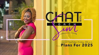 Chat with Coach Sim - Having a plan 2025