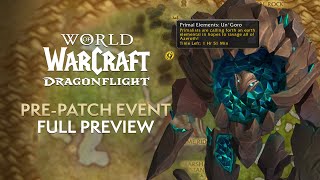 Dragonflight Pre-Patch EVENT! Full Preview - Primal Invasions, Uldaman, Transmog Sets, Toys \u0026 MORE!