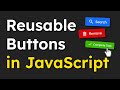 How to Create Reusable Buttons — HTML, CSS & JavaScript Tutorial
