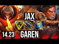 JAX vs GAREN (TOP) | KR Grandmaster | 14.23