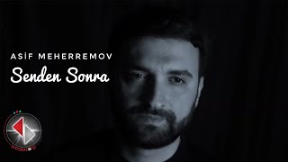 Asif Meherremov - Senden Sonra (Official Video 2023)