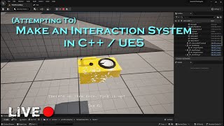 Building an Interaction System for my Horror Game LIVE 🔴