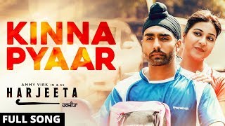 Kinna Pyaar - Mannat Noor | Ammy Virk - HARJEETA | Latest Songs 2018 | Latest Record'S