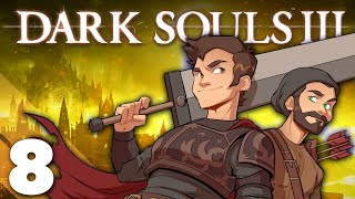 Dark Souls III Co-Op! - #8 - Mutually Assured Danstruction