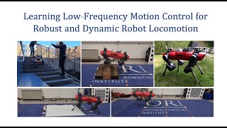 Learning Low-Frequency Motion Control for Robust and Dynamic Robot Locomotion