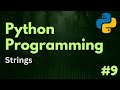 Strings | Python Programming Ep. 9