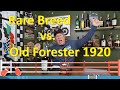 Bourbon Fight: Old Forester 1920 vs. Wild Turkey Rare Breed