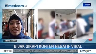 Bijak Sikapi Konten Negatif yang Viral di Medsos