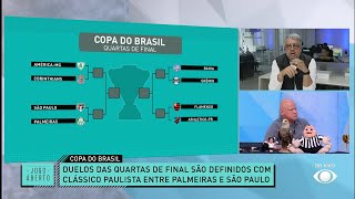 Debate Jogo Aberto: Quem se classifica para a semifinal da Copa do Brasil?