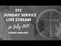 STC Sunday Service Live Stream - 18th July 2021