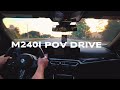 G42 M240i POV Drive