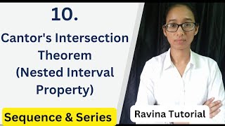 Cantor's Intersection Theorem in Sequence | Nested Interval Property | Sequence & Series