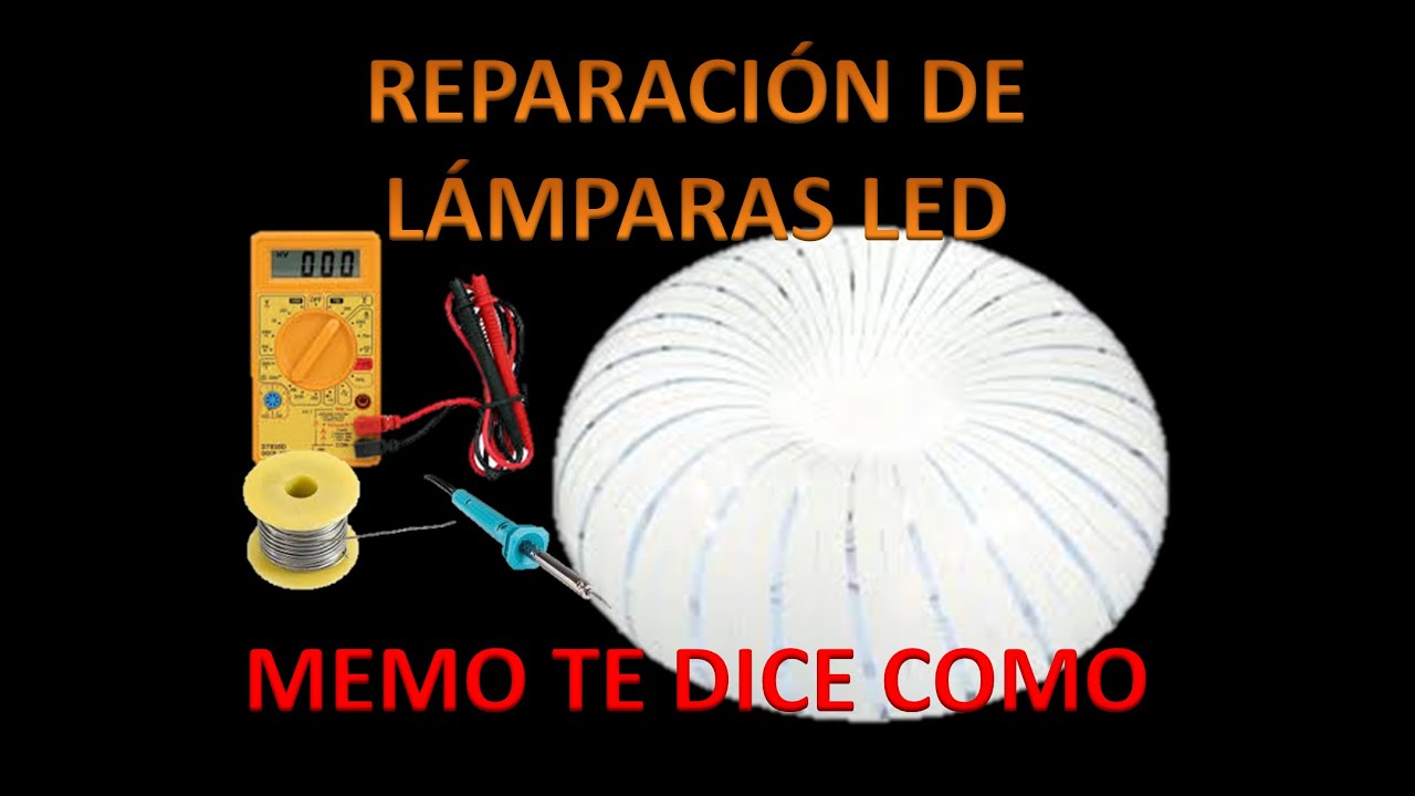 Como Reparar Lampara Led Youtube
