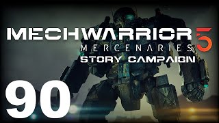 MechWarrior 5: Mercenaries | Story Campaign | Episode 90